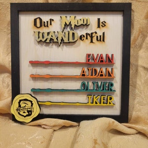 Our Mom is WAND erful 6" x 6" Sign | My Mom | Wizard | Nerdy Mother's Day Gift | Mom Present | Mother's Day | Wand | HP | Custom Wooden