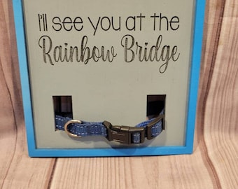 Dog Memorial Collar Remembrance Sign | Dog Collar Sign Holder | Custom Made | Laser Engraved | Any Color Option | Rainbow Bridge | Pet