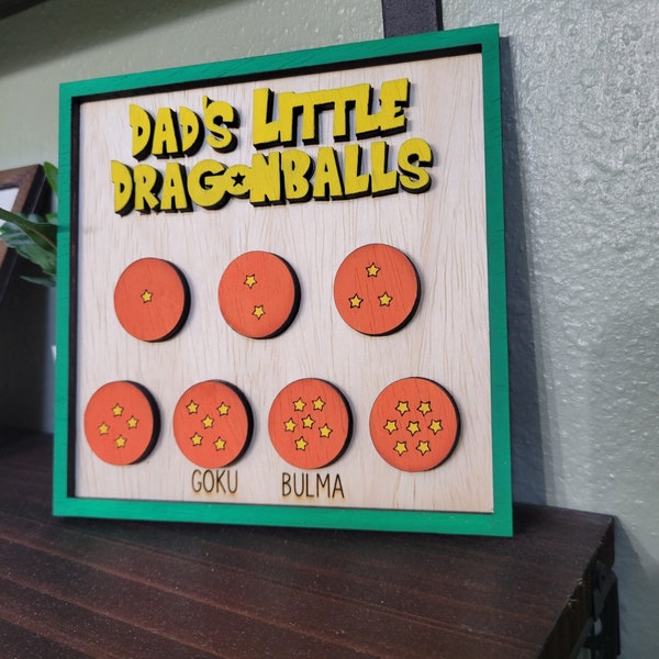 Daddy's Little Dragonballs| 6" x 6 Wooden Sign | Nerdy Father's Day Gift | Dad Present Wooden | Custom Kid Names Dragon Balls | 1 to 7 Kids