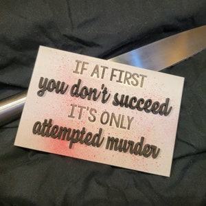 True Crime - Tiered Tray Piece - Tiered Tray Pieces - Attempted Murder - True Crime Humor - True Crime Home Decor - True Crime Sign
