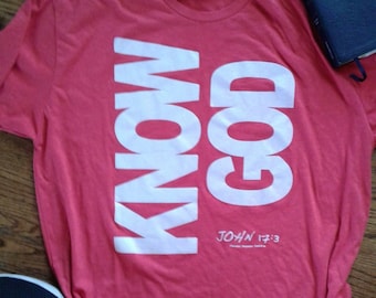 Christian T-Shirt for Adults/KNOW GOD