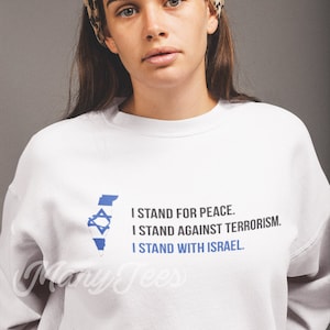 Israel sweatshirt,israel hoodie,i stand with israel,support israel,israel gift,i stand with israel hoodie,i stand for peace,pullover,hoodie