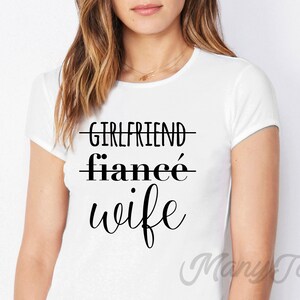 Girlfriend fiance wife shirt, wife shirt, wife shirts, funny wife shirt, funny wife t-shirt, wife gift, wife birthday gift wife wedding gift