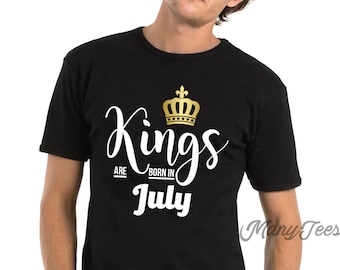 Kings are born in july kings are born in july shirts july birthday shirts july birthday gift july birthday gift for him july birthday july