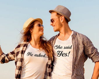 Engagement shirts she said yes shirts couple shirts he asked she said yes shirts couple tees  engagement gift wedding announcement