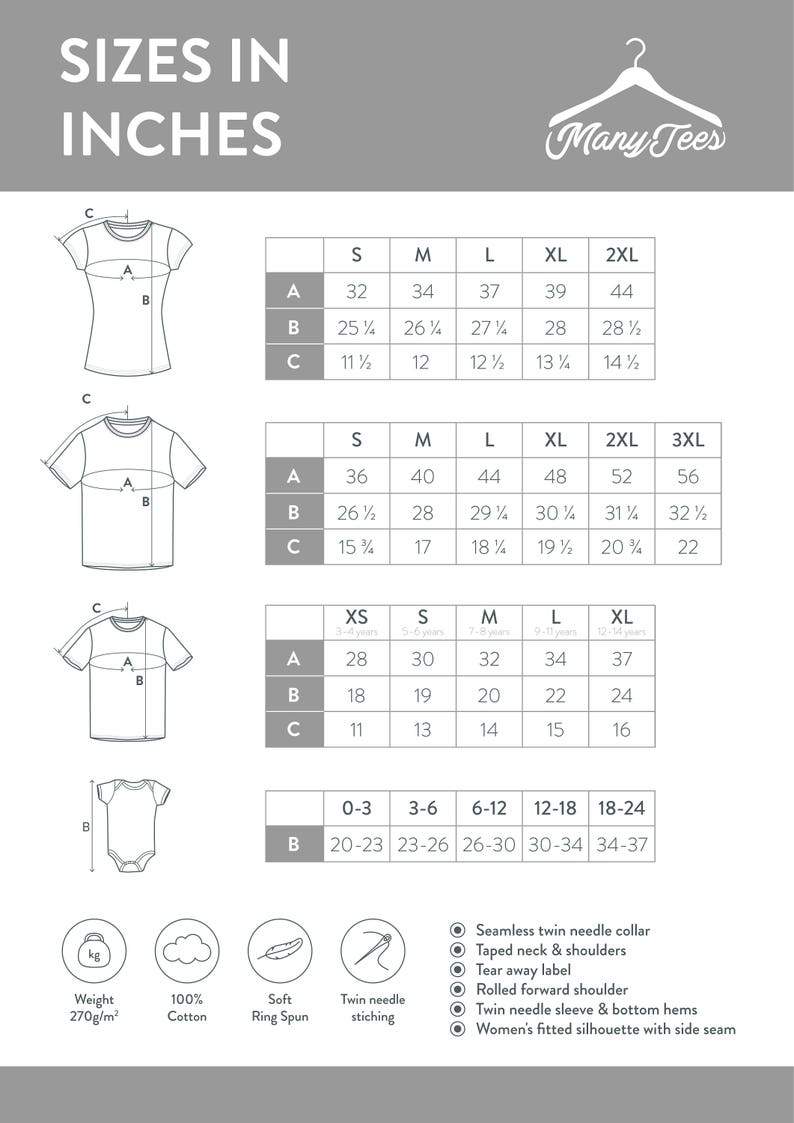 May include: Size chart for t-shirts in inches. The chart shows measurements for different sizes, including XS, S, M, L, XL, 2XL, and 3XL. The chart also includes measurements for baby onesies in sizes 0-3, 3-6, 6-12, 12-18, and 18-24. The chart includes details about the fabric, such as weight and type. The chart also includes details about the construction, such as twin needle stitching and rolled forward shoulders.
