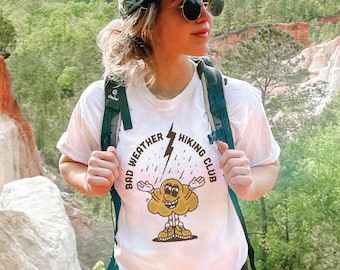 Bad Weather Hiking Club Tee - Granola Girl Adventure Shirt - Outdoorsy Graphic - Mountain Shirt
