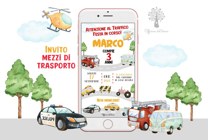 May include: A smartphone displaying a digital birthday invitation with watercolor illustrations of a fire truck, police car, school bus, tractor, and helicopter. The text reads: Attenzione al Traffico Festa in corso! Marco compie 3 anni.