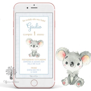 Invito FESTA digitale KOALA invito whatsapp, Primo compleanno, bambina, bambino, 1 anno, 2 anni, Battesimo, compleanno, comunione, cresima