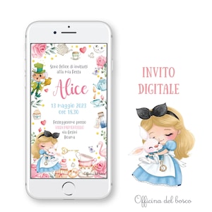 Invito Digitale Alice nel Paese delle Meraviglie, invito festa , Invito compleanno, Tea Party,  Battesimo, compleanno, comunione, cresima