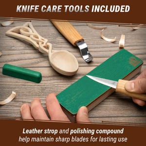 May include: A collection of wood carving tools, including a knife, a spoon, and a green sharpening block. The text "KNIFE CARE TOOLS INCLUDED" is at the top. The text "Leather strop and polishing compound help maintain sharp blades for lasting use" is at the bottom.