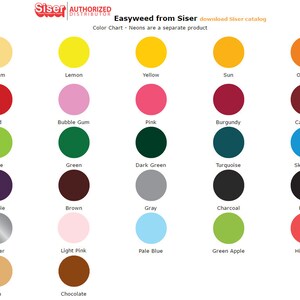 May include: Color chart of Easyweed heat transfer vinyl from Siser. The chart shows 25 different colors of vinyl, including white, cream, lemon, yellow, sun, orange, Texas orange, bright red, red, bubble gum, pink, burgundy, cardinal, maroon, dark maroon, lime, green, dark green, turquoise, sky blue, royal blue, navy blue, purple, brown, gray, charcoal, black, Vegas gold, gold, silver, light pink, pale blue, green apple, hibiscus, lilac, powder blue, tan, and chocolate.