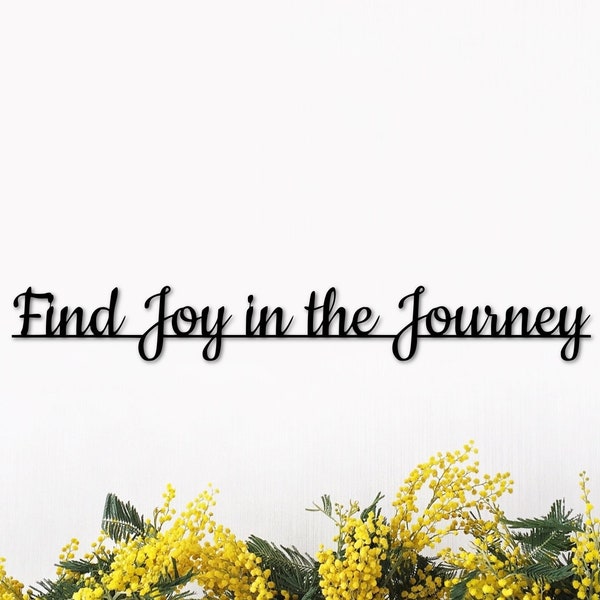 Find Joy in the Journey Sign | Living Room Signs | Metal Script Words for the Wall | Positive Wall Quotes | Motivational, Religious Saying