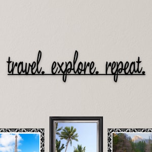 Travel Explore Repeat Metal Sign | Travel Gift | Travel Memories Gallery Wall Decor | Travel Decor | Travel Sign | Gift for Traveler