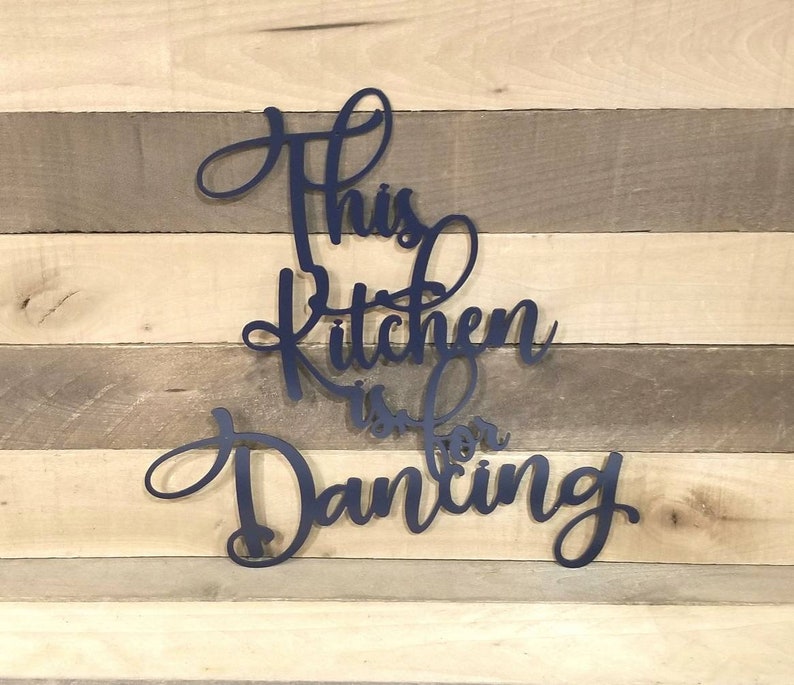This Kitchen is for Dancing Metal Sign Kitchen Wall Decor Etsy