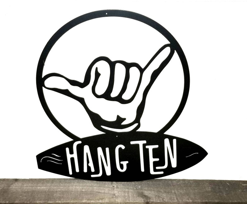 Hang Ten Sign Metal Wall Decor Surf Art Surfing Gifts For Surfer Gift Hawaiian Ocean Him Her Cutout