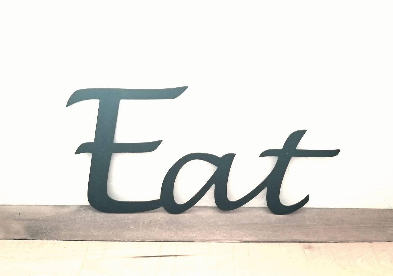 Eat Metal Sign Script Word Kitchen Sign Metal Wall Decor Word Etsy