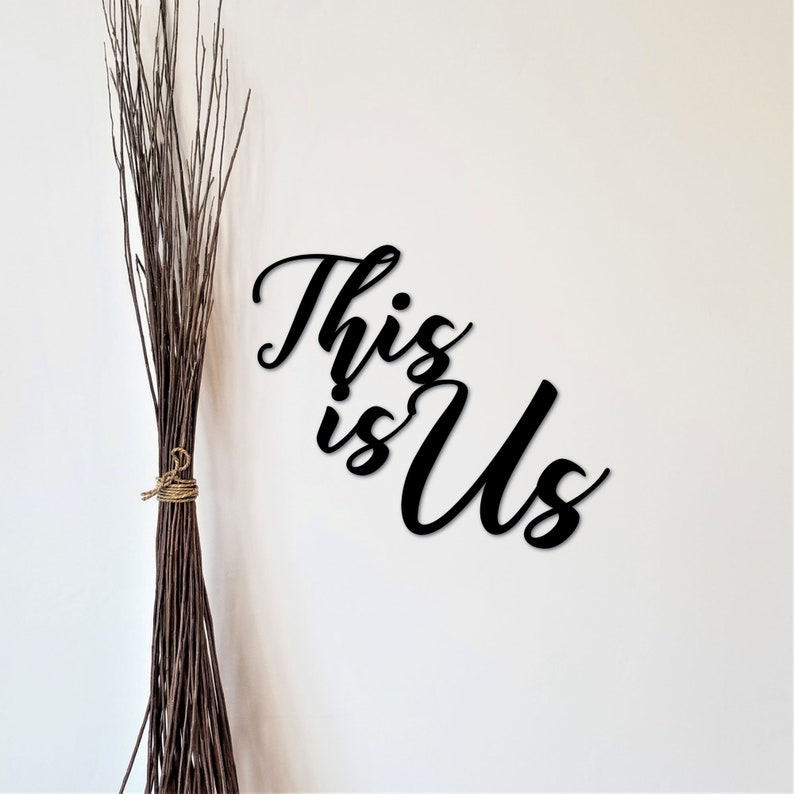 This is Us Quote Metal Words This is Us Cutout Metal Sign Etsy