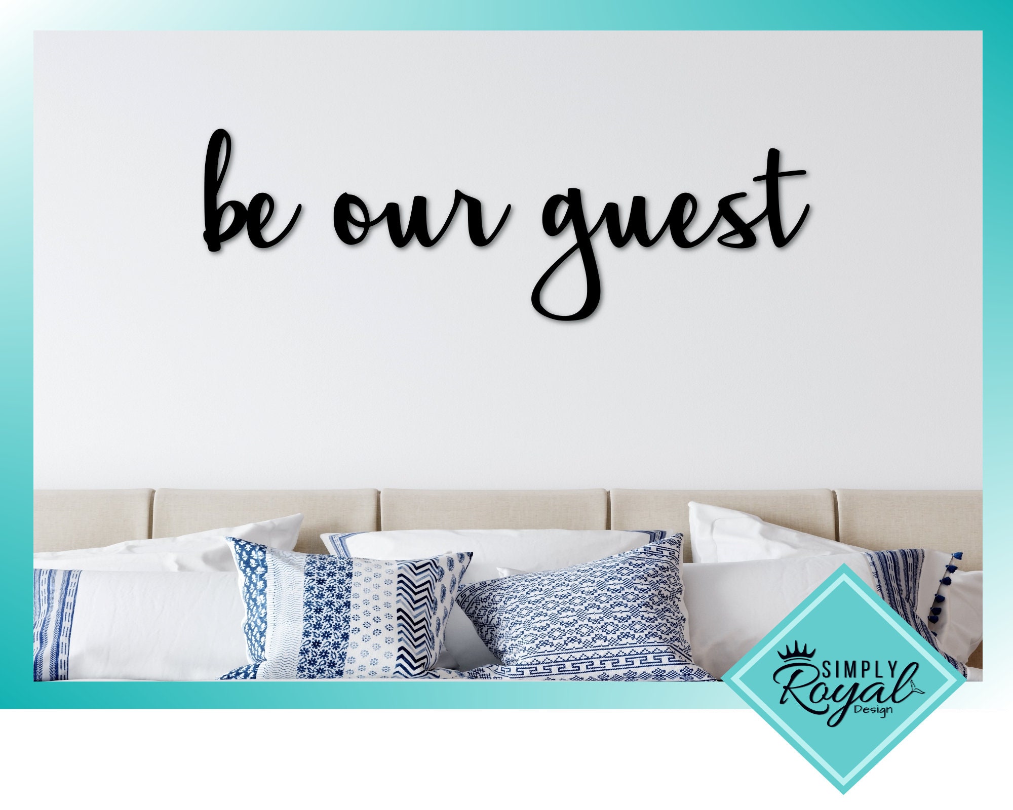 Guest room sign, be our guest, phrase sign, cut out words agrohort