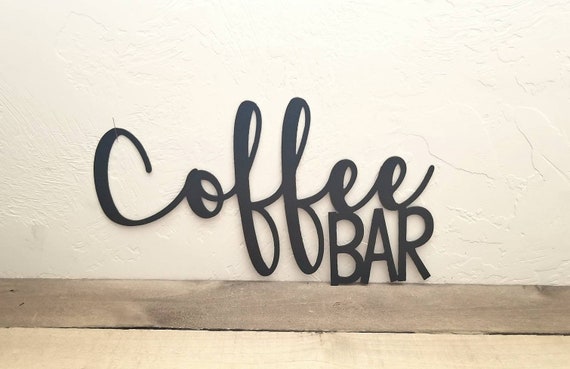 Coffee Bar Sign Metal Wall Decor Coffee Art Wall Hanging Etsy