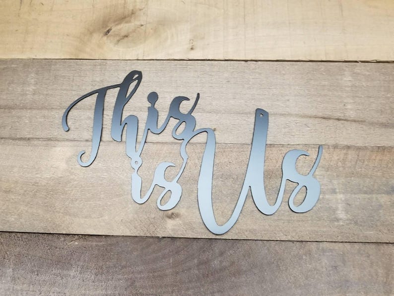 This is Us Sign Metal Wall Quote Family Sign Modern Etsy