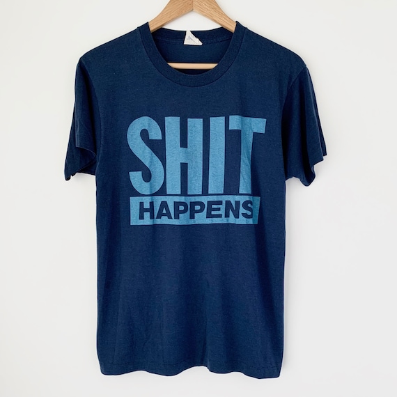 1980s Sh*t Happens Vintage Tee Shirt 80s Comedy F… - image 1