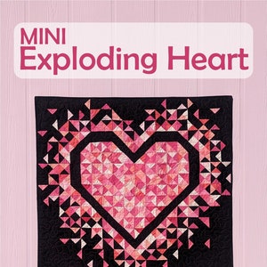 PAPER MINI Exploding Heart Quilt Pattern by Slice of Pi Quilts [wall hanging, scrap friendly, memory quilt, quilt pattern]