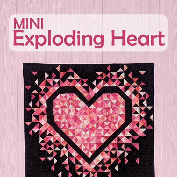 PDF MINI Exploding Heart Quilt Muster Digitaler Download by Stück of Pi Quilts [Wandbehang, Schrottfreundlich, Memory Quilt, Quiltmuster]