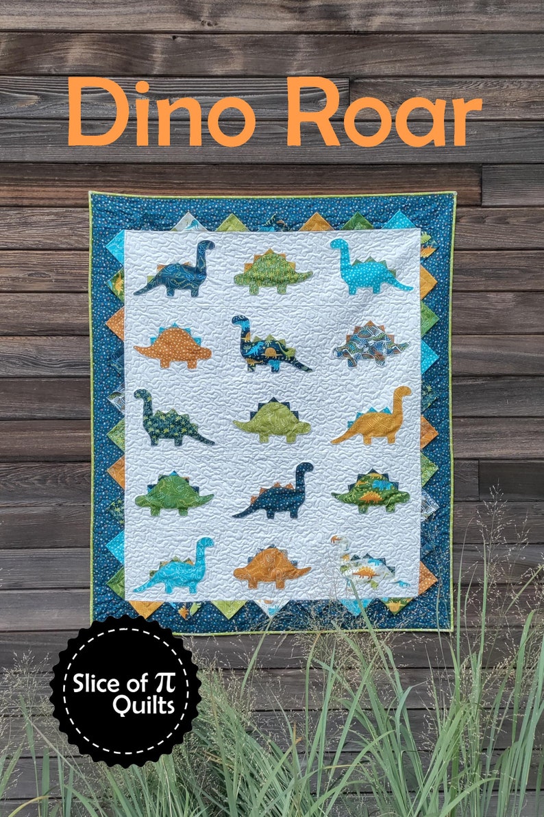 PAPER Dino Roar Quilt Pattern by Slice of Pi Quilts fat quarter friendly, beginner applique dinosaur quilt pattern image 1