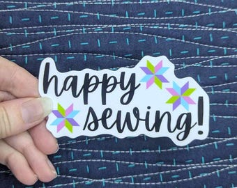 Happy Sewing Sticker [Vinyl Sticker for Quilter Sewist Gift Scrapbooking Water Bottle Sewing Machine]