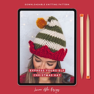 Knitting Pattern - &#39;Express Yours-Elf&#39; Christmas Elf Hat | Knit your own festive Elf Hat