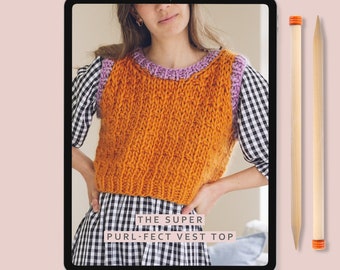 Knitting Pattern - Super Purl-fect Vest Top | Super Chunky Tank Top knitting pattern