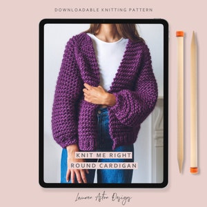 Knitting Pattern - 'Knit me right round Cardigan' / Chunky Cardigan knitting pattern