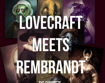 Lovecraft meets Rembrandt - The Complete Poster Collection | H.P. Lovecraft | Poster Print | Dark Horror Portrait
