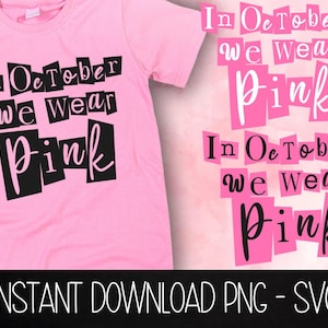 In October We Wear Pink Svg, Breast Cancer Svg, Breast Cancer Awareness Ribbon Svg, Cancer Ribbon Svg, PNG | SVG Cut Files for Cricut