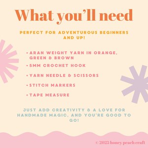 May include: A peach-colored graphic lists crochet supplies needed for a project. Text in orange and teal reads "What you'll need." The list includes yarn in orange, green, and brown, a 5mm crochet hook, yarn needle, scissors, stitch markers, and a tape measure.