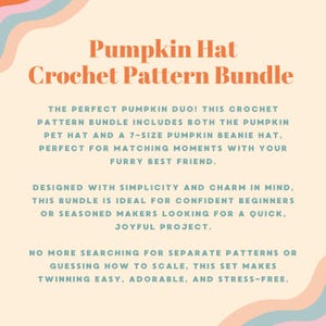 May include: An image with the text "Pumpkin Hat Crochet Pattern Bundle" in orange. The text describes a crochet pattern bundle including a pumpkin pet hat and a 7-size pumpkin beanie hat. The bundle is designed for beginners and experienced makers.