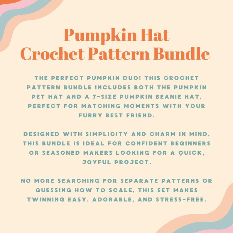 May include: An image with the text "Pumpkin Hat Crochet Pattern Bundle" in orange. The text describes a crochet pattern bundle including a pumpkin pet hat and a 7-size pumpkin beanie hat. The bundle is designed for beginners and experienced makers.