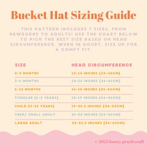 May include: A bucket hat sizing guide with text in orange and purple on a light peach background. The guide includes sizes from newborn to adult, with head circumference measurements in inches and centimeters. The chart lists sizes and corresponding head circumferences.