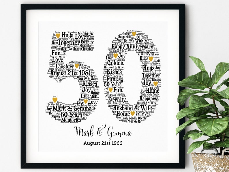 May include: A framed print celebrating a 50th wedding anniversary. The number "50" is formed from words like "Love," "Forever," and "Joy." The names "Mark & Gemma" and the date "August 21st 1966" are also displayed.
