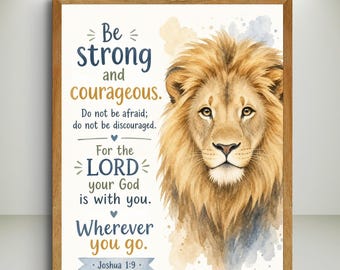 Joshua 1:9 Print, Be Strong and Courageous, Watercolor Lion Bible Verse Wall Art, Christian Kids Room, Scripture Printable
