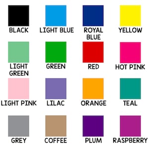 May include: Sixteen color swatches in a grid, each with a color name below. Colors include black, light blue, royal blue, yellow, light green, green, red, hot pink, light pink, lilac, orange, teal, grey, coffee, plum, and raspberry.
