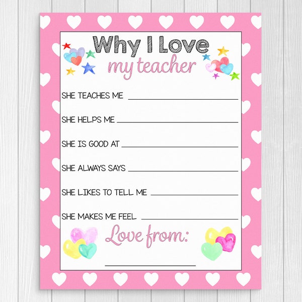 Teacher Appreciation Print, Why I Love My Teacher, Teacher Appreciation Week and Valentines Day Fill In The Blanks Printable