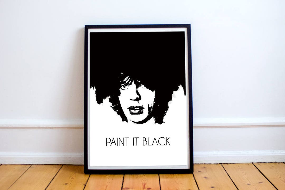 Mick Jagger Inspired Paint It Black Poster, Wall Art Etsy