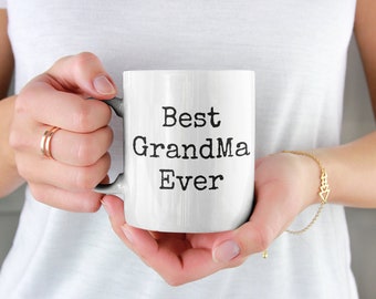 Grandma Coffee Mug, Mugs with Sayings, Best Grandma Ever, Grandmother Gift, Tea Cup, Double-Sided Print, Ceramic Coffee Mug, Birthday Gift