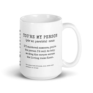 You're My Person, Best Friend Mug, Best Friend Gift, Birthday Gift, Girl Mug With Sayings, BFF Coffee Mug, Galentines Day Gift, Sister Gift imagem 10