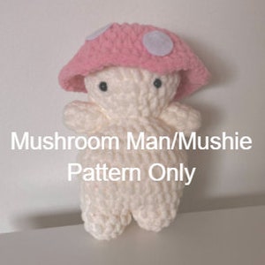 Crochet Mushroom Man-Mushie Pattern
