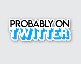 Probably on Twitter Sticker