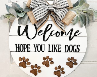 Hope you like dogs Door Hanger| Personalized | Pet Decor | Front door | Door Hanger | Gift | Dog lovers | Wreath | House Warming Gift |