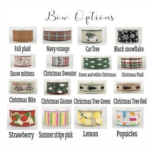May include: A selection of ribbon options for gift wrapping, including fall plaid, navy and orange plaid, car tree, black snowflake, snow mittens, Christmas sweater, green and white Christmas, Christmas plaid, Christmas bike, Christmas gnome, Christmas tree green, Christmas tree red, strawberry, summer stripe pink, lemon, and popsicles.